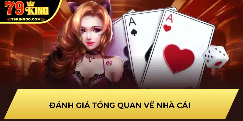 Đánh giá tổng quan về nhà cái 