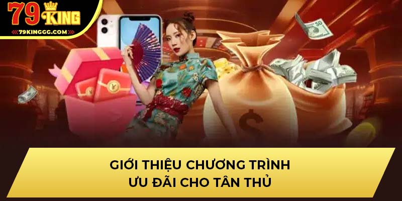 Giới thiệu chương trình ưu đãi cho tân thủ