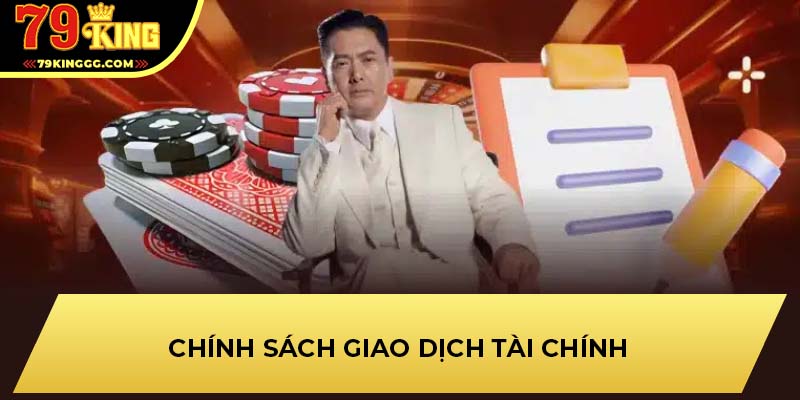 Chính sách giao dịch tài chính